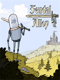 Feudal Alloy