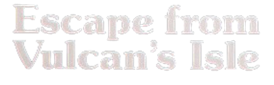 Escape from Vulcan's Isle - Clear Logo Image