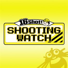 16 Shot! Shooting Watch
