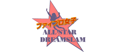 Fire Pro Joshi: All Star Dream Slam - Clear Logo Image