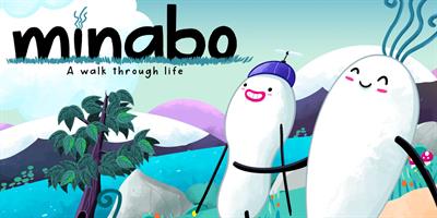 Minabo: A Walk Through Life - Banner Image