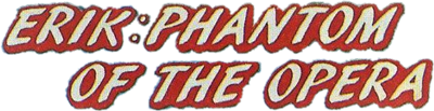 Erik: Phantom Of the Opera - Clear Logo Image