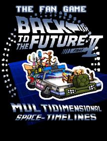 Back to the Future Part V: Multidimensional Space-Timelines - Fanart - Box - Front Image