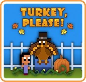 Turkey, Please!