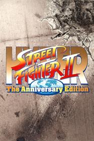Hyper Street Fighter II: The Anniversary Edition - Advertisement Flyer - Front Image