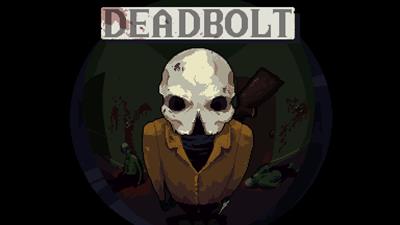 DEADBOLT - Banner Image