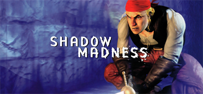 Shadow Madness - Banner Image