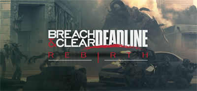 Breach & Clear: DEADline Rebirth - Banner Image