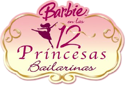 Barbie in The 12 Dancing Princesses - Clear Logo Image