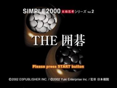 Simple 2000 Honkaku Shikou Series Vol. 2: The Igo - Screenshot - Game Title Image