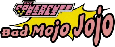 The Powerpuff Girls: Bad Mojo Jojo - Clear Logo Image