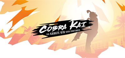 Cobra Kai: The Karate Kid Saga Continues - Banner Image