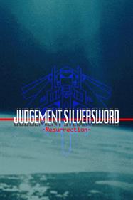 Judgement Silversword: Resurrection