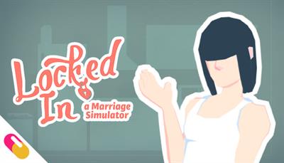 Locked In: A Marriage Simulator - Box - Front Image