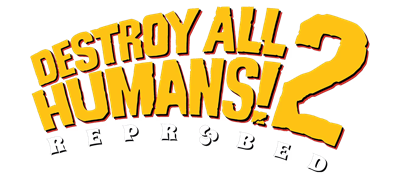 Destroy All Humans! 2: Reprobed - Clear Logo Image