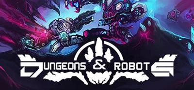 Dungeons & Robots - Banner Image