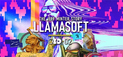 Llamasoft: The Jeff Minter Story - Banner Image