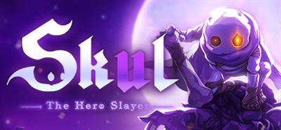 Skul: The Hero Slayer - Banner Image