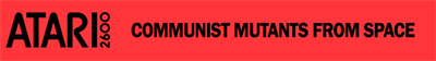 Communist Mutants from Space - Banner Image