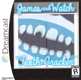 James and Watch: Tooth Cracker
