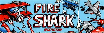 Fire Shark - Arcade - Marquee Image