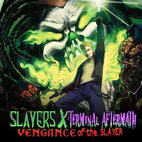 Slayers X: Terminal Aftermath: Vengance of the Slayer - Box - Front Image