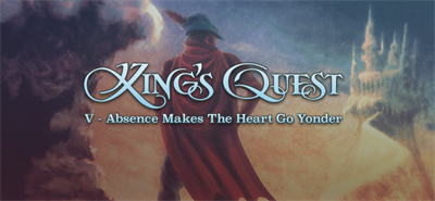 King's Quest 5 - Absence Makes the Heart Go Yonder - Banner Image