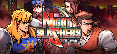 Night Slashers: Remake - Banner Image