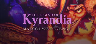 The Legend of Kyrandia: Malcolm's Revenge (Book Three) - Banner Image
