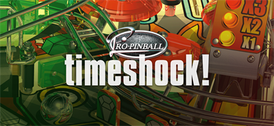 Pro Pinball: Timeshock! - Banner Image