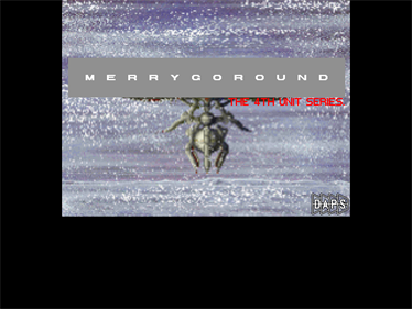 The 4th Unit Series: Merrygoround - Screenshot - Game Title Image