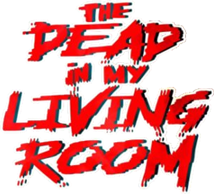 The Dead in my Living Room - Clear Logo Image