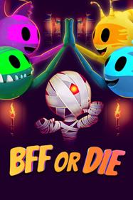 BFF or Die - Box - Front Image