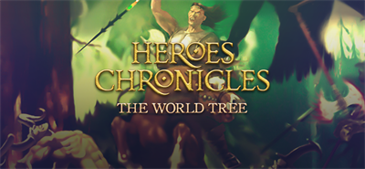 Heroes Chronicles [Chapter 5] - The World Tree - Banner Image