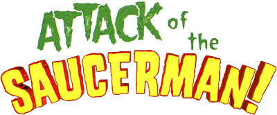 Attack of the Saucerman! - Clear Logo Image