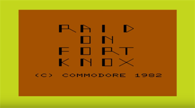 Raid on Fort Knox - Screenshot - Game Title Image
