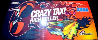 Crazy Taxi High Roller - Arcade - Marquee Image