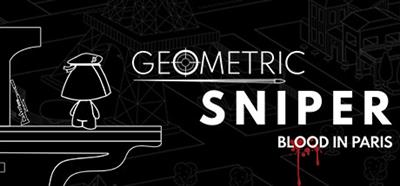 Geometric Sniper: Blood in Paris - Banner Image