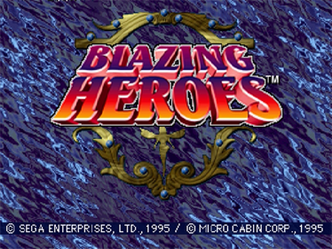 Blazing Heroes - Screenshot - Game Title Image