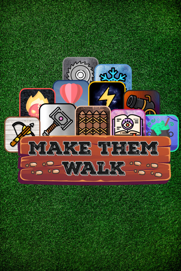 Make Them Walk