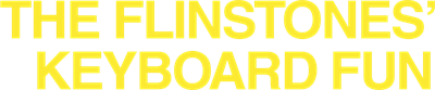 The Flintstones' Keyboard Fun - Clear Logo Image