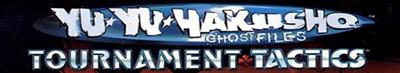 Yu Yu Hakusho: Ghost Files: Tournament Tactics - Banner Image