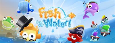 Fish Out of Water - Banner Image