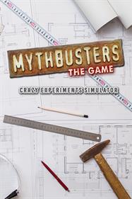 MythBusters: The Game: Crazy Experiments Simulator