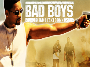 Bad Boys: Miami Takedown - Screenshot - Game Title Image