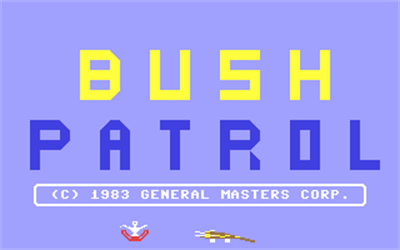 Bush Patrol - Screenshot - Game Title Image