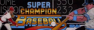 Super Champion Baseball - Arcade - Marquee Image