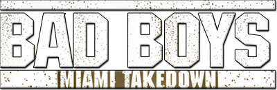 Bad Boys: Miami Takedown - Clear Logo Image