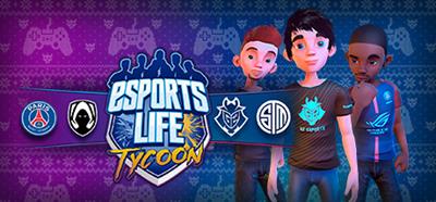 Esports Life Tycoon - Banner Image