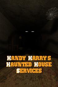 Handy Harry's Haunted House Services - Box - Front Image